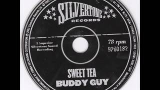 Buddy Guy Done got old Sweet tea