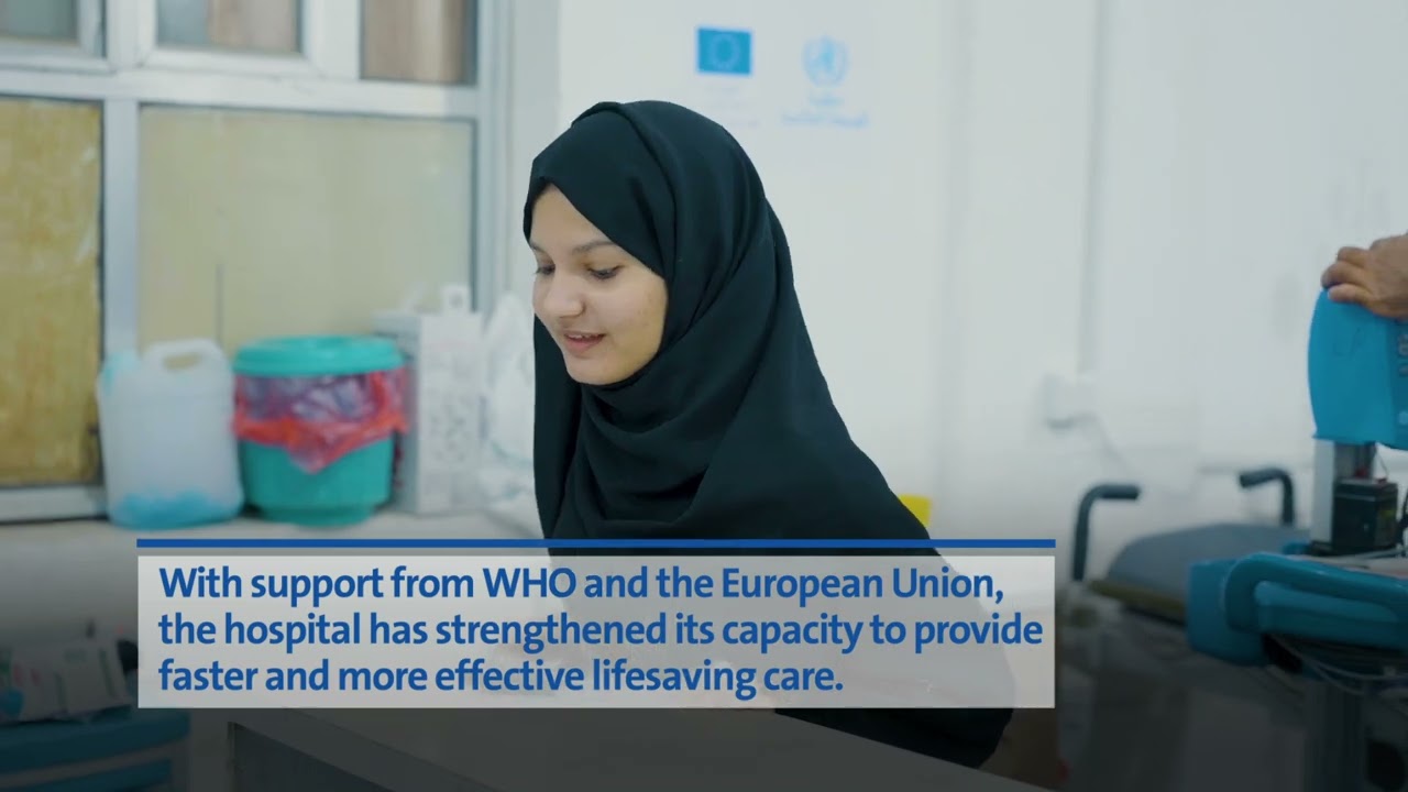 With Support from WHO and the European Union: Improving Lifesaving Care in Marib