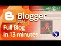 Blogger - Tutorial for Beginners in 13 MINUTES!  [ COMPLETE ]