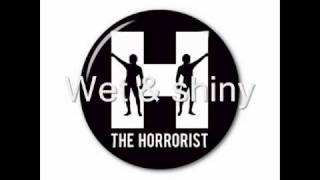 the Horrorrist - Wet &amp; Shiny