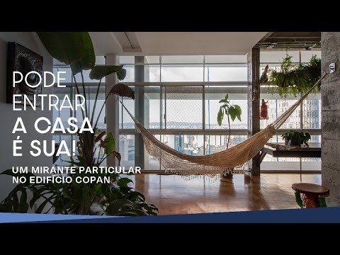 UM MIRANTE PARTICULAR NO EDIFÍCIO COPAN | PODE ENTRAR, A CASA É SUA!