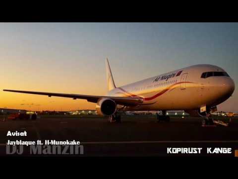 Avisat - Jayblaque (ft. H-Munokake) (DJ Manzin)