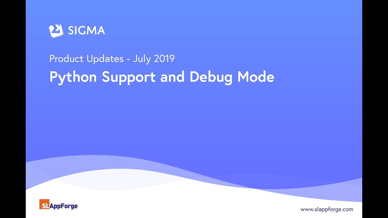 New Python Support & Live Debug Mode | Sigma IDE by SLAppForge