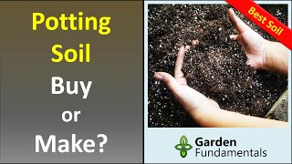 Potting Soil - Buy or Make Your Own ❓❓❓  You will be surprised at the answer!