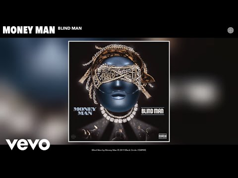 Money Man - Blind Man (Audio)