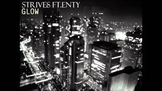 Strives ft. Enty | Glow | Eccentric Minded | Prod. Snire Oner