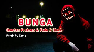Download lagu DJ BONDAN PRAKOSO - BUNGA || REMIX TIKTOK FULLBASS mp3 Download lagu DJ BONDAN PRAKOSO - BUNGA || REMIX TIKTOK FULLBASS mp3