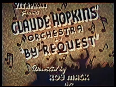By Request - Claude Hopkins - Vitaphone - 1935 - Colorized