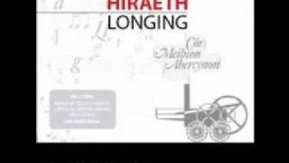 Cor Meibion Abercynon - Hiraeth