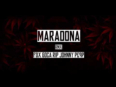 Fox, Goca Rip & Johnny Pepp - Maradona (Remix)