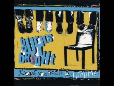 Burns Out Bright - Sincerely I