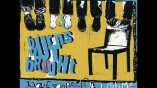 Burns Out Bright - Sincerely I