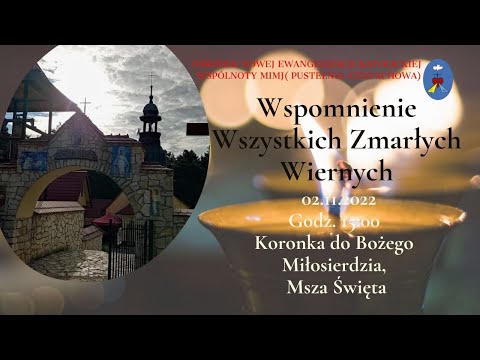 Koronka, Msza Święta. Transmisja Online Czatachowa. 02.11.2022  Godz. 15:00