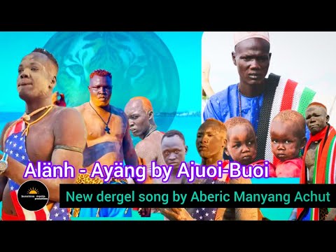 Aberic Manyang aka Ajuoi-Buoi new Dergel hit song.