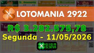 Resultado da Lotomania 2922, Segunda-feira, 11/05/2026