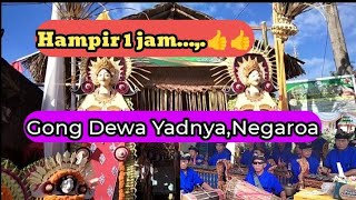Download lagu Gong Negaroa ‼️Tabuh Dewa Yadnya,Hampir 1 Jam Mantaap mp3