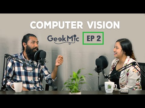 Computer Vision Talk With Madhav Humagain | Geek Mic | S01E02