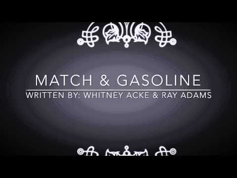 Match & Gasoline: Whitney Acke & Ray Adams