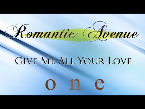 Romantic Avenue - Give Me All Your Love (Instrumental Version)