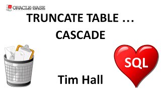 TRUCATE TABLE ... CASCADE