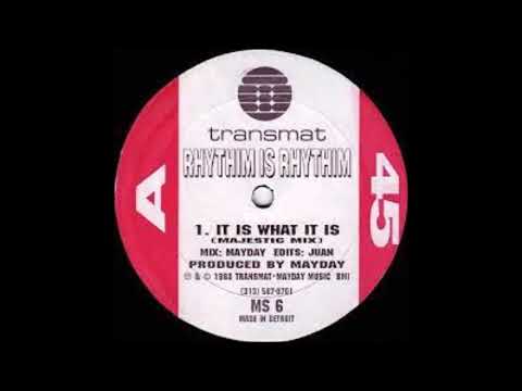Rhythim Is Rhythim - It Is What It Is - 1988