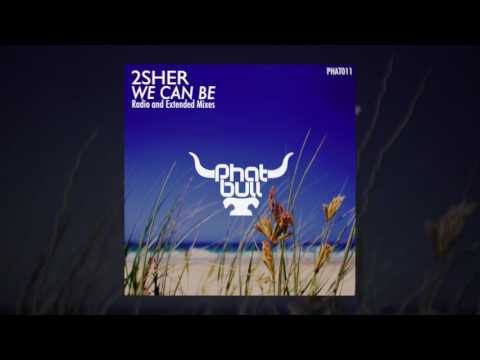 2sher feat. Nathan Brumley - We Can Be (PHATLIVE 047 rip)