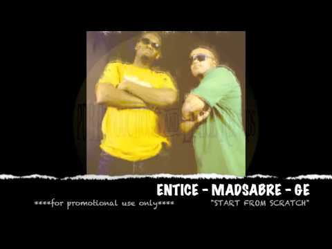 Entice - MadSabre - GE - Start from Scratch - PROMO
