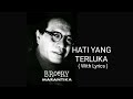 BROERY MARANTIKA HATI YANG TERLUKA WITH LYRICS