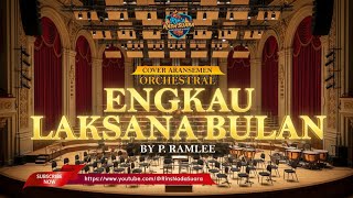 Download lagu ENGKAU LAKSANA BULAN - P. RAMLEE | ORCHESTRAL COVER RIN'S NADA SUARA mp3 Download lagu ENGKAU LAKSANA BULAN - P. RAMLEE | ORCHESTRAL COVER RIN'S NADA SUARA mp3