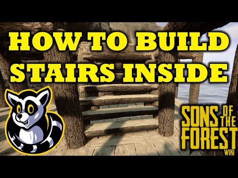 Sons of the Forest stairs: How to build them