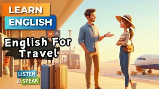 Easy English Conversation When Travel | English Listening Skills - Speaking Skills