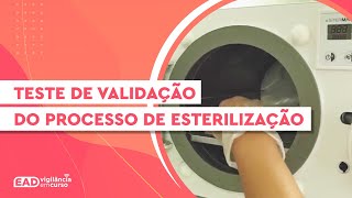 Módulo 7: Teste de Validação do Processo de Esterilização