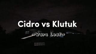 Download lagu Cidro vs Klutuk - waru leaf || lyrics || repost mp3