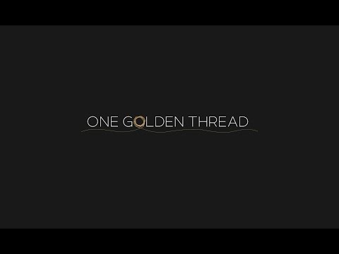 ONE GOLDEN THREAD