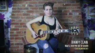 Brandy Clark - What'll Keep Me Out Of Heaven (Amy Westney Cover - UK British Country Music Singer)