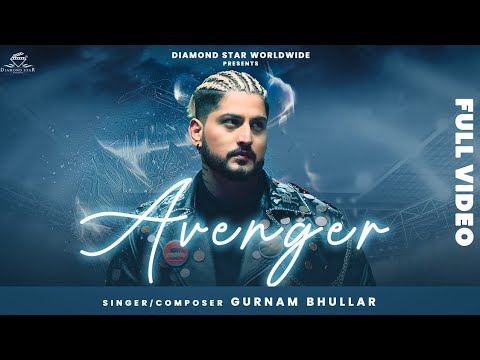 Gurnam Bhullar: Avenger | Mxrci | Roopi Gill | Diamondstar Worldwide | Parinda Paar Geyaa: 24 Nov