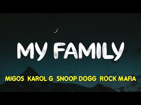 Migos, KAROL G, Snoop Dogg &amp; Rock Mafia – My Family (&quot;The Addams Family&quot; OST) (Lyrics, Letra)