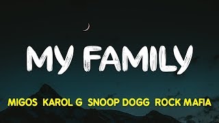 Musik-Video-Miniaturansicht zu My Family Songtext von Migos, KAROL G, Snoop Dogg & Rock Mafia