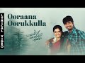 Ooraana Oorukkulla Manam Kothi Paravai Sivakarthikeyan Athmiya Rajan Ezhil D Imman