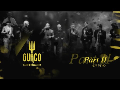 Guaco - Concierto Histórico | En Vivo Parte  II