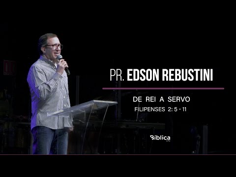 Filipenses 2: 5 - 11 - De Rei a Servo