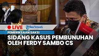 LIVE: Agenda Sidang Pemeriksaan Saksi A de Charge untuk Keringanan Terdakwa Ferdy Sambo & Putri