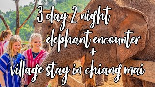 Chiang Mai Elephants and Village Stay Series