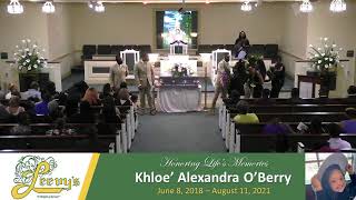 Little Miss Khloe' Alexandra O'Berry- August 15, 2021- Leevy's Funeral Home Livestream