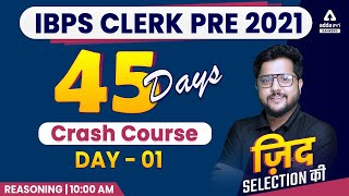 IBPS Clerk Pre 2021 | Reasoning | 45 Days Crash Course Day #1