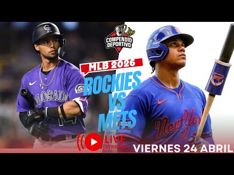 🔴 METS DE NUEVA YORK VS ROCKIES DE COLORADO💥MLB EN VIVO VIERNES 24 ABRIL