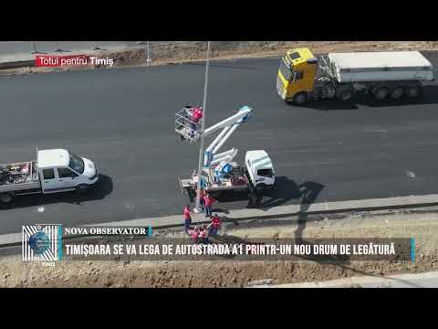 TIMIȘOARA WILL BE CONNECTED TO THE A1 HIGHWAY THROUGH A NEW CONNECTING ROAD