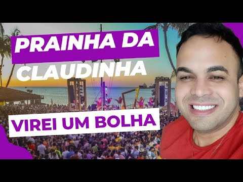 PRAINHA DA CLAUDINHA em FORTALEZA - Virei um Bolha da Claudia Leitte