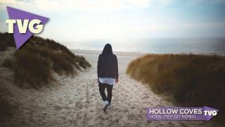 Hollow Coves - Home (Tep No Remix)