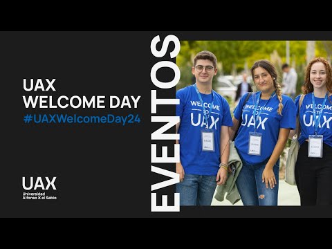 Welcome Day UAX 24: así empieza la vida universitaria